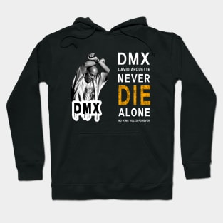 DMX David Arquette Never Die Alone No King Rules Forever Hoodie